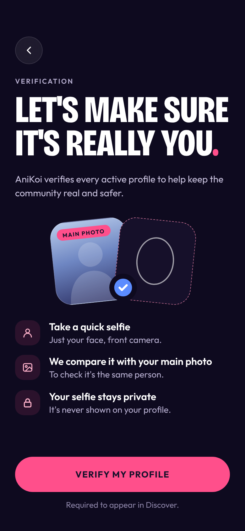Profile verification: a quick selfie is compared with your main photo
