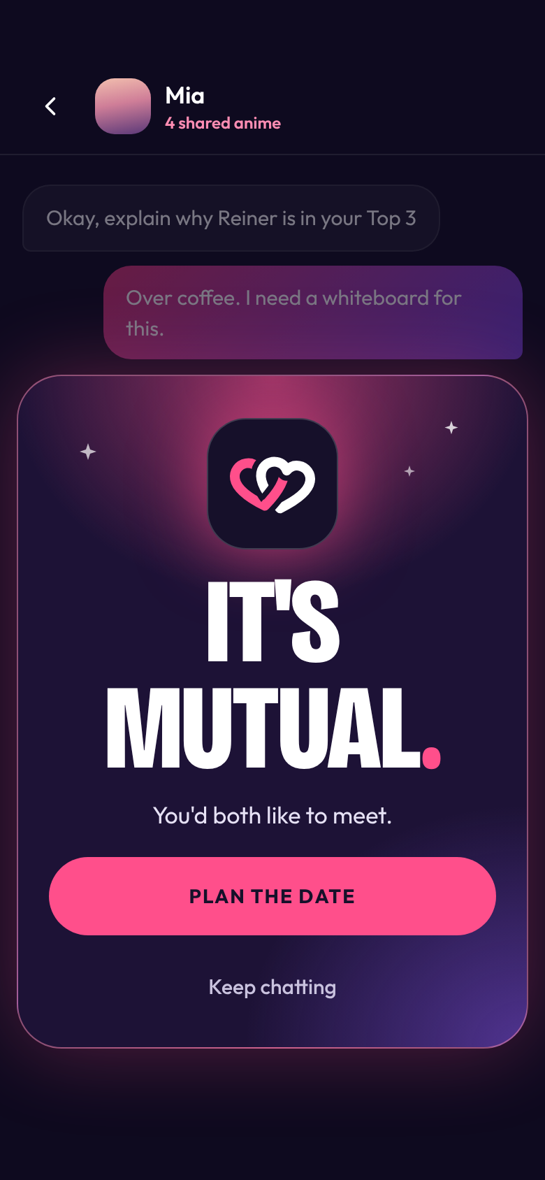 It's mutual: you'd both like to meet